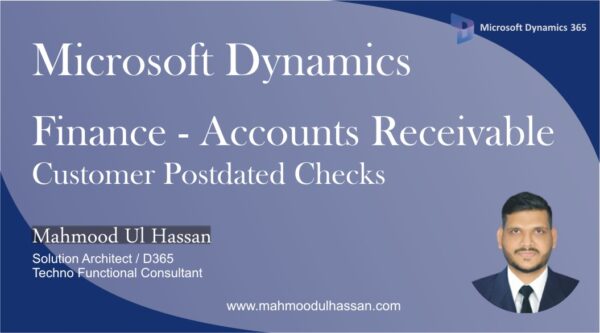 Microsoft Dynamics 365 Finance –Accounts Receivable Customer Postdated ...